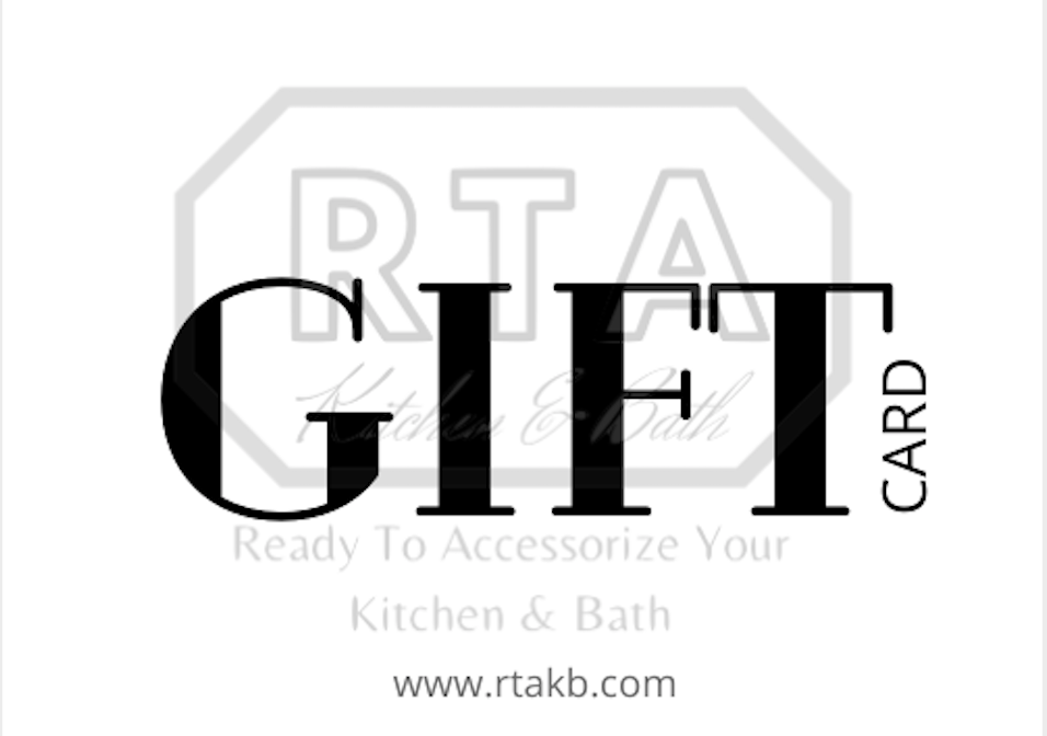 Gift Card for your loved one - RTA kitchen and Bath